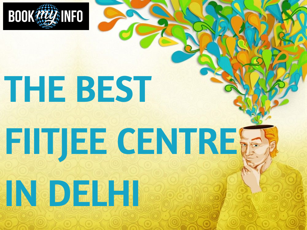 The Best FIITJEE Centre in Delhi